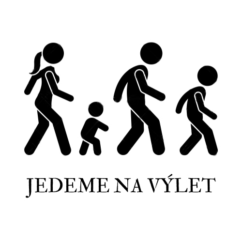 JEDEME NA VÝLET